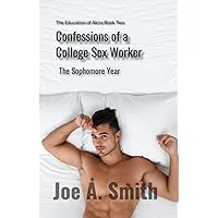 Confessions of a College Sex Worker—The Sophomore Year: The Education of Akira Book Two Confessions of a College Sex Worker—The Sophomore Year: The Education of Akira Book Two Paperback Kindle Hardcover