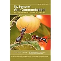 The Science of Ant Communication: A Discussion of How Ants Talk to Each Other The Science of Ant Communication: A Discussion of How Ants Talk to Each Other Paperback