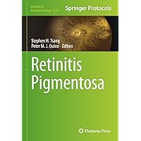 Retinitis Pigmentosa (Methods in Molecular Biology Book 2560) Retinitis Pigmentosa (Methods in Molecular Biology Book 2560) Kindle Hardcover Paperback