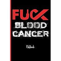 Fuck Blood Cancer : College Ruled Notebook