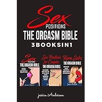 Sex Positions: 3 BOOKS IN 1 - How To Become A Sex God and Make Your Lover Deeply Addicted To You (Sex Positions for Couples) Sex Positions: 3 BOOKS IN 1 - How To Become A Sex God and Make Your Lover Deeply Addicted To You (Sex Positions for Couples) Paperback Kindle