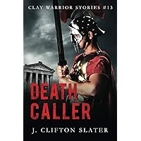 Death Caller (Clay Warrior Stories)