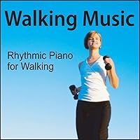 Walking Music: Rhythmic Music for Walking & Exercise Walking Music: Rhythmic Music for Walking & Exercise MP3 Music