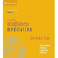 Guided Mindfulness Meditation Series 1: A Complete Guided Mindfulness Meditation Program from Jon Kabat-Zinn (Guided Mindfulness, 1) Guided Mindfulness Meditation Series 1: A Complete Guided Mindfulness Meditation Program from Jon Kabat-Zinn (Guided Mindfulness, 1) Audible Audiobook Audio CD