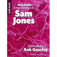 Walking in the footsteps of Sam Jones Walking in the footsteps of Sam Jones Paperback