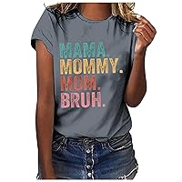Mama Mommy Mom Bruh Shirt Women Mother's Day Tops Crewneck Short Sleeve Letter Tees Summer Mama Gift Casual Blouse