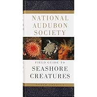 National Audubon Society Field Guide to Seashore Creatures: North America (National Audubon Society Field Guides) National Audubon Society Field Guide to Seashore Creatures: North America (National Audubon Society Field Guides) Imitation Leather