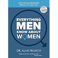 Everything Men Know About Women: 30th Anniversary Edition Everything Men Know About Women: 30th Anniversary Edition Paperback Kindle