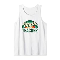 Math Teacher First Day Of School Love Teaching Tank Top