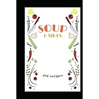 Soup & Sides: 280 Recipes Soup & Sides: 280 Recipes Hardcover Kindle Paperback