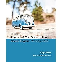 The Least You Should Know About English: Writing Skills The Least You Should Know About English: Writing Skills Paperback eTextbook