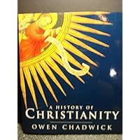 A History of Christianity A History of Christianity Hardcover Paperback