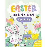 Easter Basket Stuffers: Easter Dot to Dot Activity Book for Kids Ages 4-8: Connect the Dots&Color Book with Cute Easter Themes (Easter Gifts For Kids)