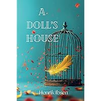 A Doll's House A Doll's House Kindle Paperback Audible Audiobook Hardcover Mass Market Paperback Audio CD Digital