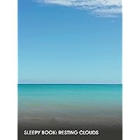 Sleepy Book: Resting Clouds