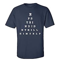 Funny Epstein Didn't Kill Himself Eye Chart Hidden Message Short Sleeve T-Shirt-Navy-XXXL