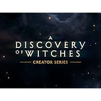A Discovery of Witches Creator Series Season 3