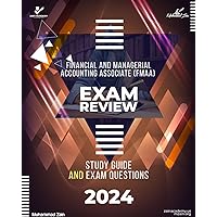 Financial and Managerial Accounting Associate (FMAA) Study Guide 2024 Financial and Managerial Accounting Associate (FMAA) Study Guide 2024 Kindle
