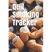 Quit Smoking Tracker: Logbook to help you quit smoking and behavioral monitoring ,6 x 9 inches, 115 pages.