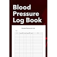 Blood Pressure Log Book: Simple Daily Blood Pressure Tracker | Monitor Your Heart Health at Home | 104 x Pages