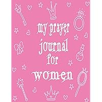 my prayer journal for women: Encouraging daily Bible Readings and prayer to god journal notebook for men and women. (French Edition)