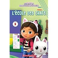 Fre-Gabby Et La Maison Magique (Scholastic Reader: Level 1) (French Edition)