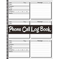 Phone Call Log Book: Messages and Voicemail Call Logs for Offices, Homes, Businesses and Customer Service Departments