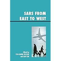 SARS from East to West SARS from East to West Kindle Hardcover Paperback
