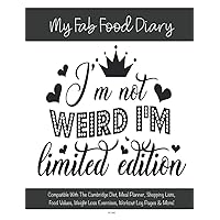 My Fab Food Diary - Compatible With The Cambridge Diet, Meal Planner, Shopping Lists, Food Values, Weight Loss Exercises, Workout Log Pages & More! - CC:345