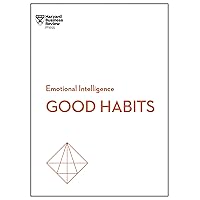 Good Habits (HBR Emotional Intelligence Series) Good Habits (HBR Emotional Intelligence Series) Paperback Kindle Audible Audiobook Hardcover Audio CD