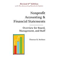 Nonprofit Accounting & Financial Statements: Overview for Board, Management, and Staff Nonprofit Accounting & Financial Statements: Overview for Board, Management, and Staff Paperback Kindle