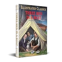 Three Men in a Boat : illustrated Abridged Children Classics English Novel with Review Questions (Illustrated Classics)