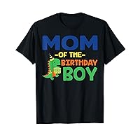 Mom of The Birthday For Boy Saurus Rex Dinosaur Party T-Shirt