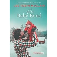 His Baby Bond (Christian Romance): Sacred Bond Series Book 1 His Baby Bond (Christian Romance): Sacred Bond Series Book 1 Paperback Kindle