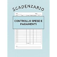Scadenzario controllo spese e pagamenti (Italian Edition)