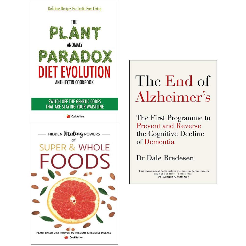 End of alzheimer’s, plant anomaly paradox diet and hidden healing powers of super 3 books collection set
