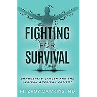Fighting for Survival: Conquering Cancer and the African American Patient