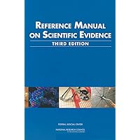 Reference Manual on Scientific Evidence: Third Edition Reference Manual on Scientific Evidence: Third Edition Paperback Kindle
