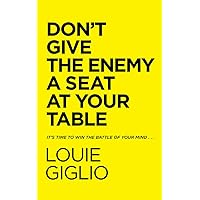 Don't Give the Enemy a Seat at Your Table: It's Time to Win the Battle of Your Mind... Don't Give the Enemy a Seat at Your Table: It's Time to Win the Battle of Your Mind... Hardcover Audible Audiobook Kindle Audio CD