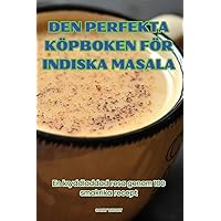 Den Perfekta Köpboken För Indiska Masala (Swedish Edition)