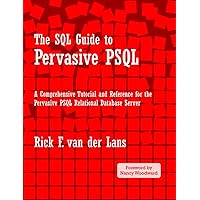 The SQL Guide to Pervasive PSQL The SQL Guide to Pervasive PSQL Paperback Mass Market Paperback