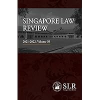 Singapore Law Review (Vol 39) Singapore Law Review (Vol 39) Paperback