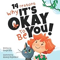 14 reasons why It's Okay to be You! 14 reasons why It's Okay to be You! Paperback Kindle