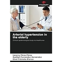 Arterial hypertension in the elderly: Clinical-epidemiological study in a health area