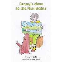 Penny’s Move to the Mountains Penny’s Move to the Mountains Paperback Kindle