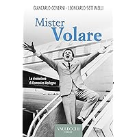Mister Volare (Italian Edition) Mister Volare (Italian Edition) Kindle