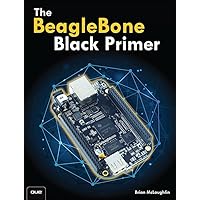 BeagleBone Black Primer, The BeagleBone Black Primer, The Kindle Paperback Mass Market Paperback