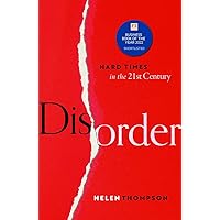 Disorder: Hard Times in the 21st Century Disorder: Hard Times in the 21st Century Paperback Kindle Audible Audiobook Hardcover Audio CD
