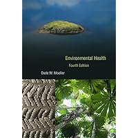 Environmental Health: Fourth Edition Environmental Health: Fourth Edition Hardcover Kindle