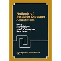 Methods of Pesticide Exposure Assessment (Nato Challenges of Modern Society, 19) Methods of Pesticide Exposure Assessment (Nato Challenges of Modern Society, 19) Hardcover Paperback